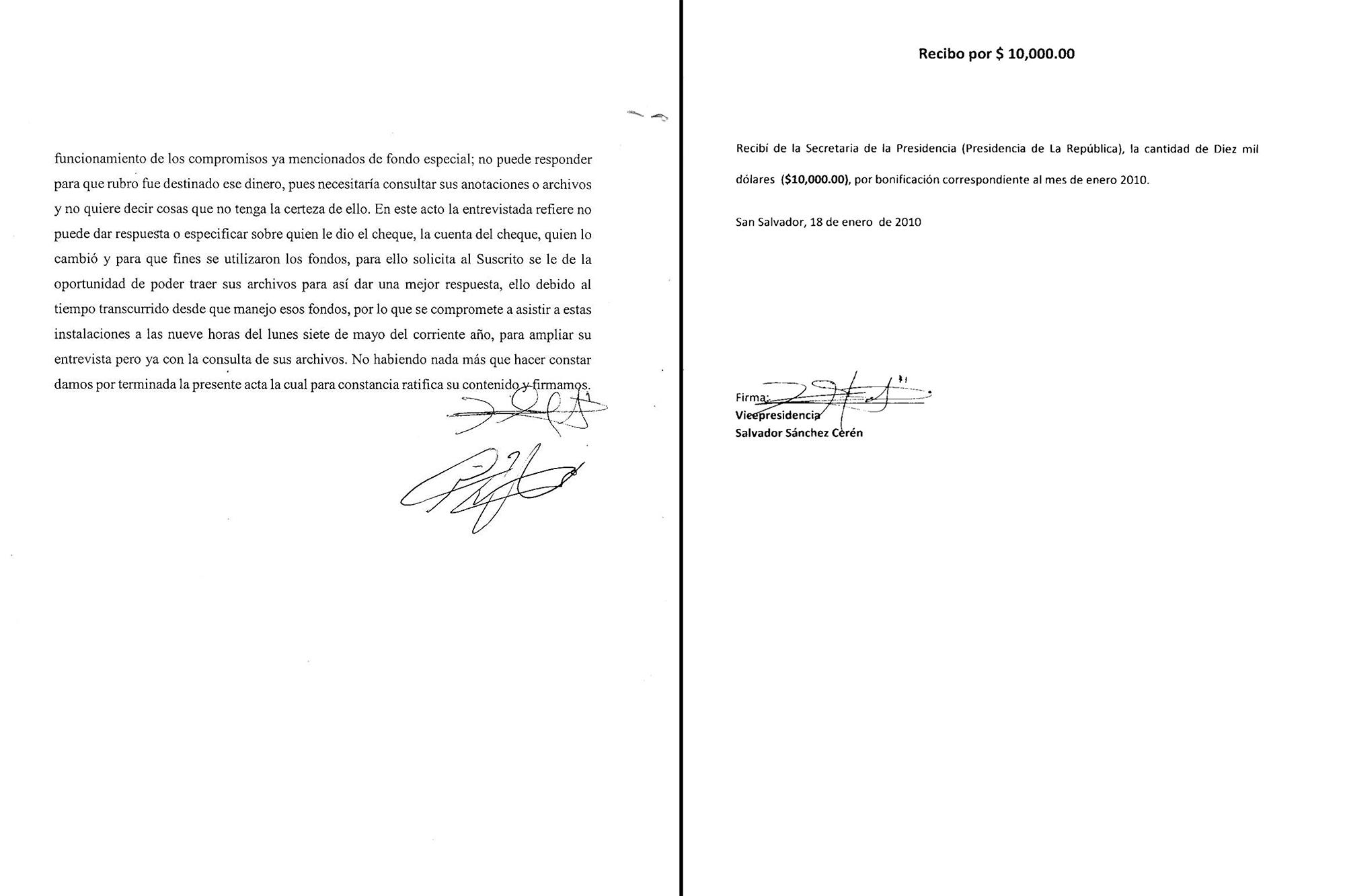 El documento a la izquierda es la declaración que Kelly Maribel Arévalo Rivera, la asistente de Sánchez Cerén, rindió en la Fiscalía, en abril de 2018. El documento de la derecha es el recibo de pago de sobresueldo a Sánchez Cerén por 10 mil dólares, el cual data de enero de 2010. La firma de ambos documentos es parecida a la de Arévalo Rivera. La fuente que entregó el recibo aseguró que Sánchez Cerén era el único funcionario que enviaba a una empleada a cobrar su sobresueldo.