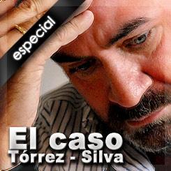 Especial. El caso Tórrez - Silva