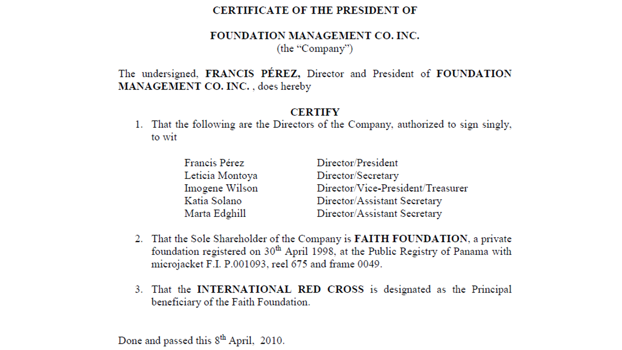 Este documento es una certificación de una de las fundaciones (Foundation Co Inc) que aparece como propietaria de Kastel, la socio accionista de Murriel Trading LLC. En el punto 1, aparecen los directores de alquiler que Mossack Fonseca facilitó a Salume; en el punto 2, Faith Foundation, la fundación que aparece como socio de Foundation CO Inc; y en el punto 3, la Cruz Roja Internacional que aparece como beneficiario de Faith Foundation. JP Morgan le solicitó este documento a los empleados de Salume como condición para abrirles una cuenta de banco para Murriel Trading LLC.