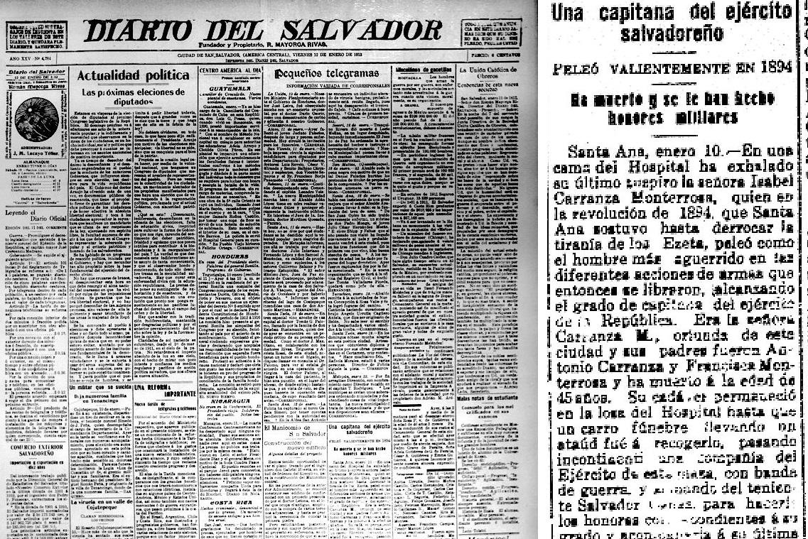 Portada y detalle del Diario del Salvador del Viernes 12 de enero de 1912, que informa la muerte de Isabel Carranza Monterrosa. En 1894 la santaneca Isabel Carranza peleó con tanto valor para derrocar al gobierno de los Ezeta que recibió ascenso al grado de Capitana del ejército de El Salvador, en un tiemo en el que ninguna mujer alcanzaba ese grado. Ilustración para El Faro Académico.