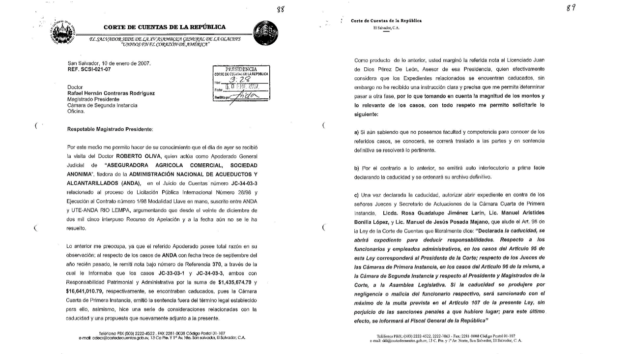 El 10 de enero de 2007, Santiago Osegueda envió esta carta  al presidente de la Corte de Cuentas Hernán Contreras en la que le recomendaba denunciar a la Fiscalía a los dos jueces que fallaron tarde y dejaron perder 18 millones de dólares de la corrupción de Carlos Perla en la Adminstración Nacional de Acueductos y Alcantarillados (ANDA). 