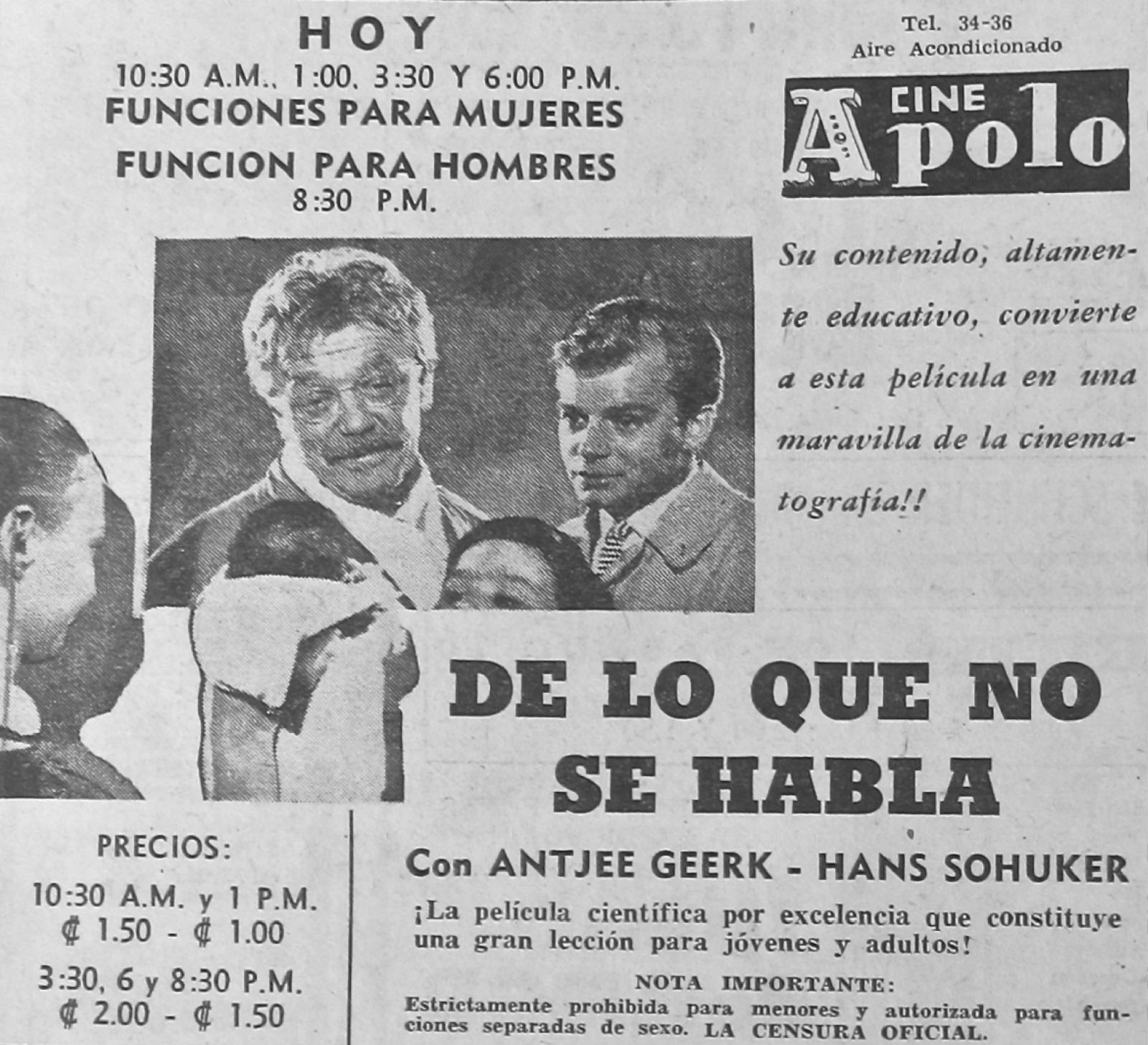 Publicidad del Cine Apolo (propiedad del Estado) en 1960. Dado el tema sexual de la película su exhibición fue autorizada “para funciones separadas por sexo”. La Prensa Gráfica , septiembre 10, 1960.