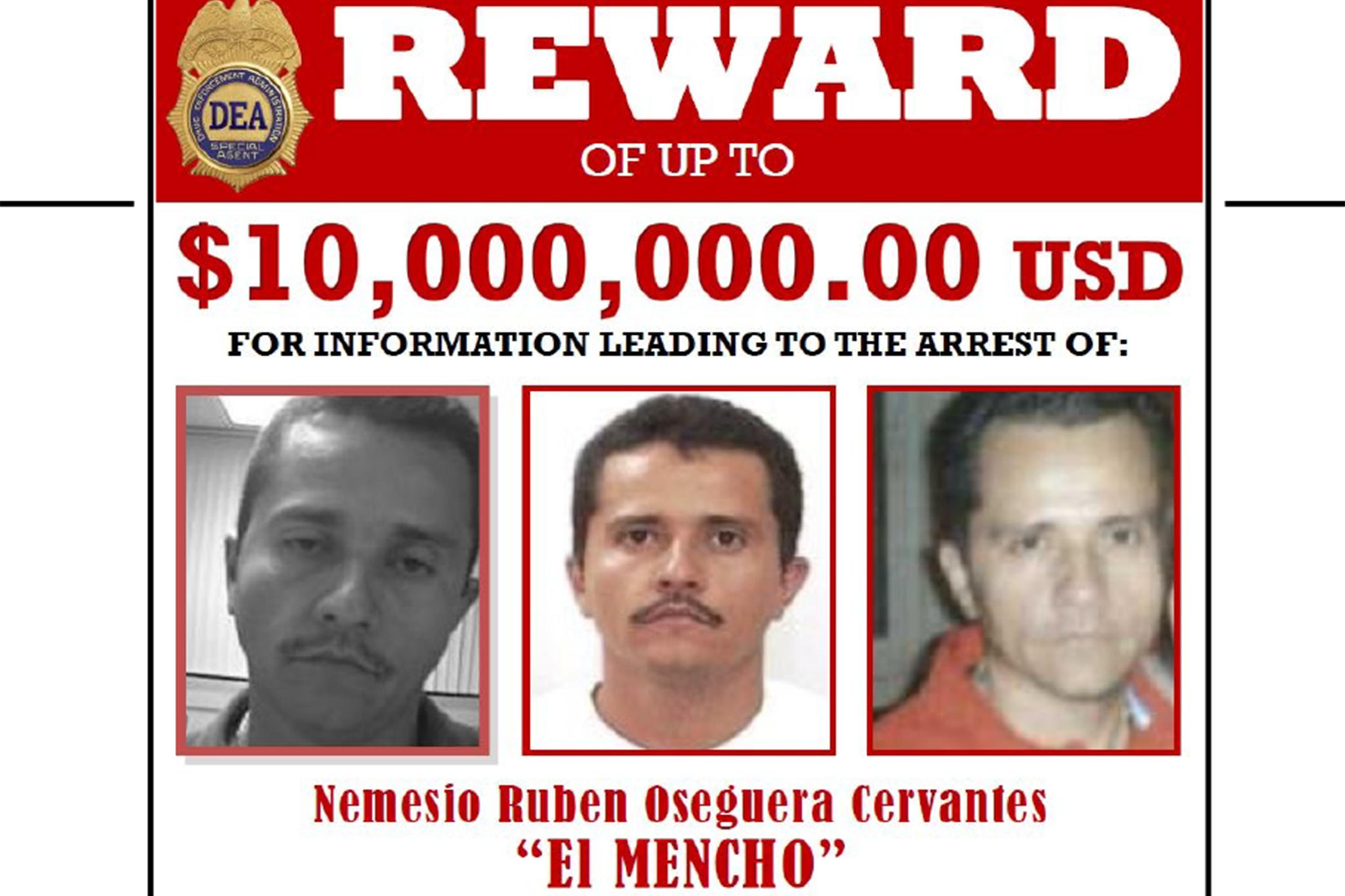 Imagen de uno de los carteles distribuidos por la DEA con el rostro del líder del Cártel Jalisco Nueva Generación, y los diez millones de dólares que ofrecen en recompensa. 