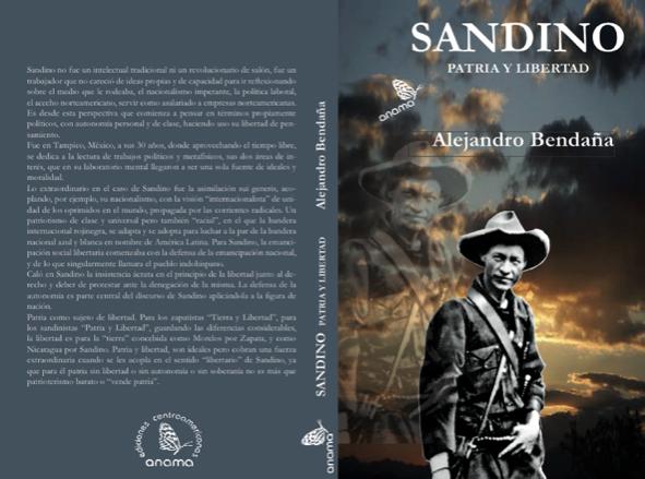 Sandino, Patria y Libertad (Ediciones Anamá, Managua, 2016)